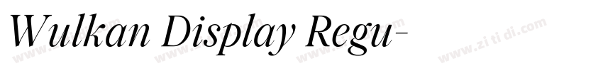 Wulkan Display Regu字体转换